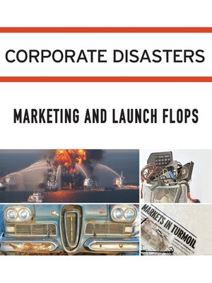 cover image of Corporate Disasters: Marketing and Launch Flops
